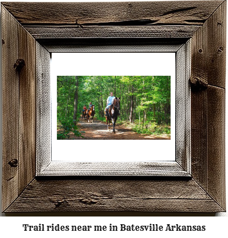 trail rides near me in Batesville, Arkansas